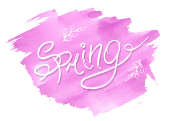 Spring - calligraphy lettering on watercolor pink big blot. Colorful hand drawn text spring. Trendy Pastel colored illustration on white background