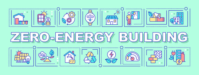 Zero energy building word concepts mint banner. Alternative materials. Infographics with icons on color background. Isolated typography. Vector illustration with text. Arial-Black font used