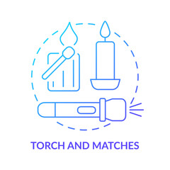 Torch and matches blue gradient concept icon. Things to pack for evacuation. Emergency preparedness abstract idea thin line illustration. Isolated outline drawing. Myriad Pro-Bold font used
