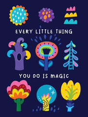 Every little thing you do is magic. Vector illustration