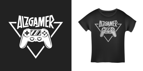 Video games related t-shirt design. Hand drawn joystick gamepad controller. Alzgamer funny joke quote text phrase quotation. Vector vintage illustration. © chelovector