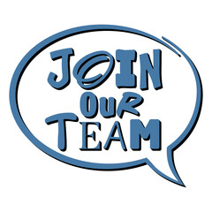 text JOIN OUR TEAM in speech bubble, vector illustration