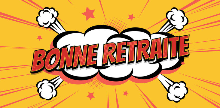 explosion bonne retraite