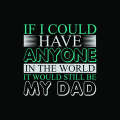 Fototapeta premium Father’s Day, Dad T-Shirt Design 