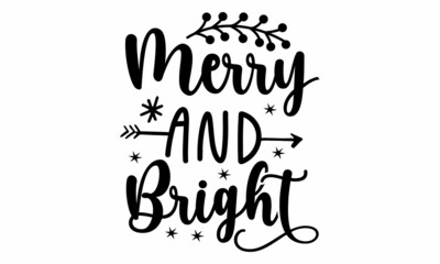 Merry and Bright SVG Design.