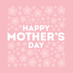 Mother's Day Background, Happy Mother's Day Background, Mother's Day Poster, Mother's Day Graphic, Mom's Day, Parent's Day, Vector Illustration Background	