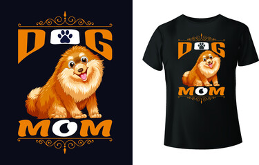 Dog mom, Dog Typography, Tshirt design, vector art, layered Eps 10