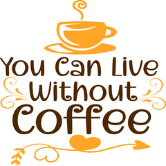 Coffee SVG and T-shirt Design 