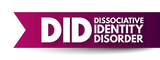 DID Dissociative Identity Disorder - mental disorder characterized by the maintenance of at least two distinct and relatively enduring personality states, acronym text concept background