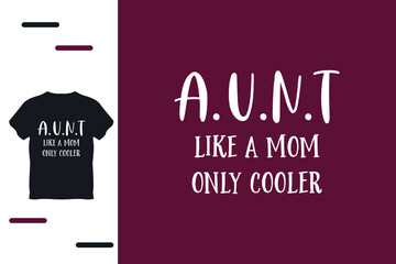 T shirt design for aunt - obrazy, fototapety, plakaty