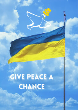 give peace a chance and stand with Ukraine no war