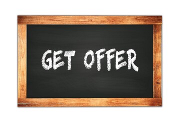 GET  OFFER text written on wooden frame school blackboard.