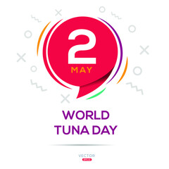 Fototapeta na wymiar World Tuna Day, held on 2 May.