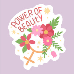Feminist and body positive vector sticker Power of beauty. Female movement cartoon badge with inspirational quote. Women empowerment, self acceptance and gender equality trendy lettering pack
