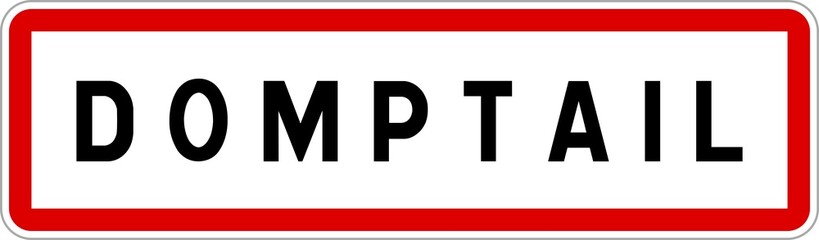 Panneau entrée ville agglomération Domptail / Town entrance sign Domptail
