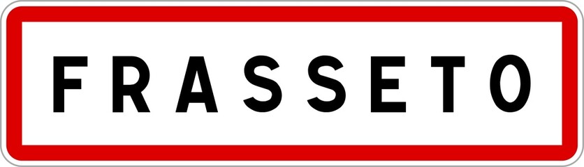 Panneau entrée ville agglomération Frasseto / Town entrance sign Frasseto