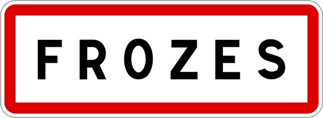 Panneau entrée ville agglomération Frozes / Town entrance sign Frozes