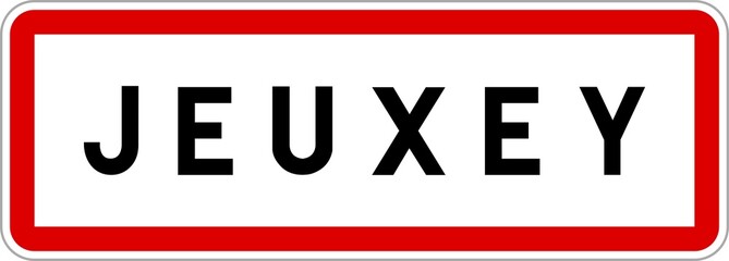Panneau entrée ville agglomération Jeuxey / Town entrance sign Jeuxey