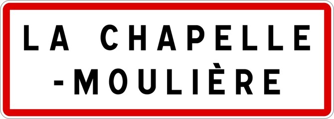 Panneau entrée ville agglomération La Chapelle-Moulière / Town entrance sign La Chapelle-Moulière