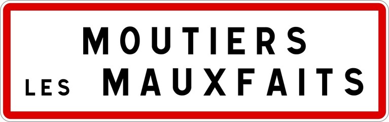 Panneau entrée ville agglomération Moutiers-les-Mauxfaits / Town entrance sign Moutiers-les-Mauxfaits