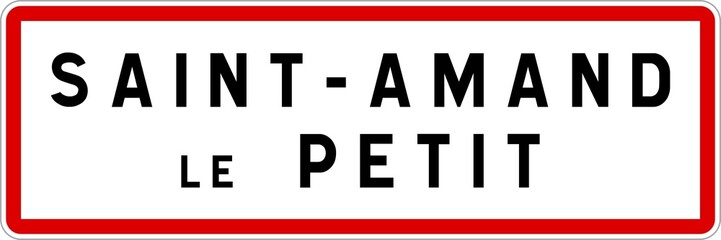 Panneau entrée ville agglomération Saint-Amand-le-Petit / Town entrance sign Saint-Amand-le-Petit