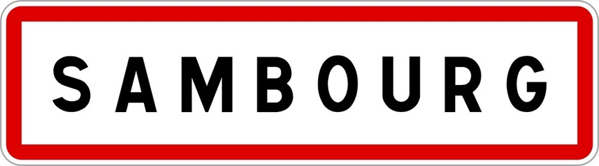 Panneau entrée ville agglomération Sambourg / Town entrance sign Sambourg
