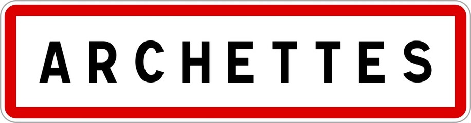 Obraz premium Panneau entrée ville agglomération Archettes / Town entrance sign Archettes