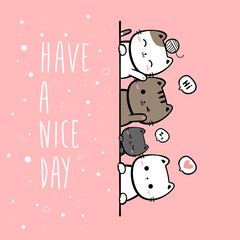 Cute cats greeting have a nice day illustration