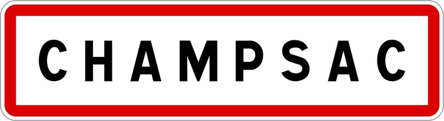 Obraz premium Panneau entrée ville agglomération Champsac / Town entrance sign Champsac