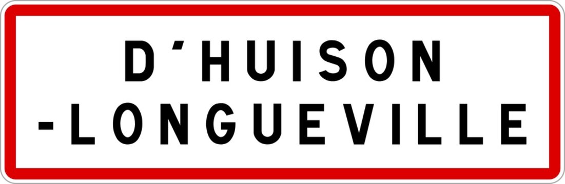 Panneau entrée ville agglomération D'Huison-Longueville / Town entrance sign D'Huison-Longueville