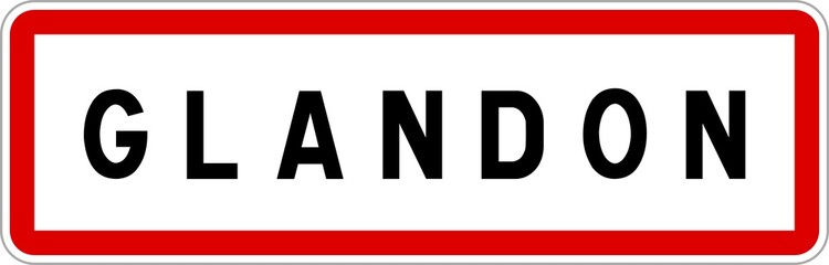 Panneau entrée ville agglomération Glandon / Town entrance sign Glandon