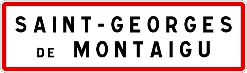 Panneau entrée ville agglomération Saint-Georges-de-Montaigu / Town entrance sign Saint-Georges-de-Montaigu