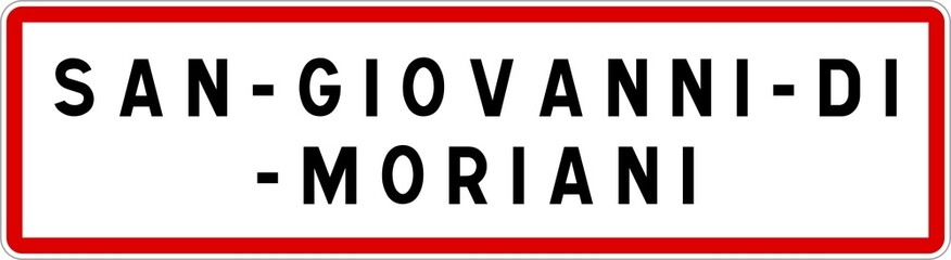 Panneau entrée ville agglomération San-Giovanni-di-Moriani / Town entrance sign San-Giovanni-di-Moriani