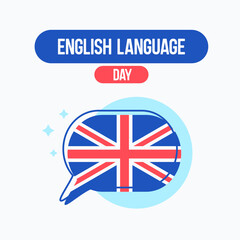 English Language Day poster background, observed on April 23 every year. Bubble chat icon with the union jack flag vector.