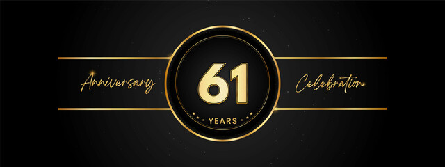61 years anniversary golden color with circle ring isolated on black background for anniversary celebration event, birthday party, brochure, web, greeting card. 61 Year Anniversary Template Design
