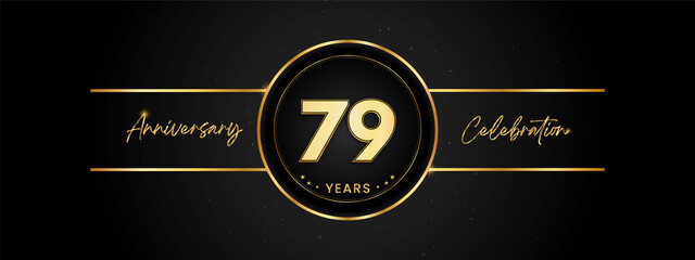 79 years anniversary golden color with circle ring isolated on black background for anniversary celebration event, birthday party, brochure, web, greeting card. 79 Year Anniversary Template Design