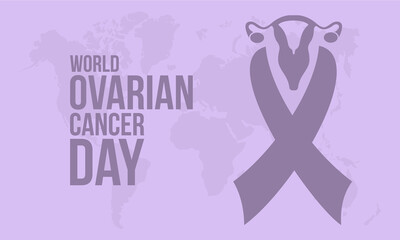 World Ovarian Cancer Day. Health awareness concept for banner, poster, card and background design.