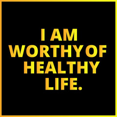 I am Worthy of  Wealthy Life Positive Affirmation, Manifestation Typography Vector Template. Best For Wall Art, Social media post and Printing.