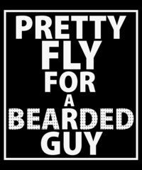 Funny Beard Shirt| Bearded man shirt| Beard gift| Funny shirt for him| Pretty fly for a bearded guy| Beard Shirt| Husband gift
