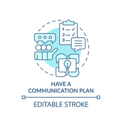Have communication plan turquoise concept icon. Project communication management abstract idea thin line illustration. Isolated outline drawing. Editable stroke. Arial, Myriad Pro-Bold fonts used