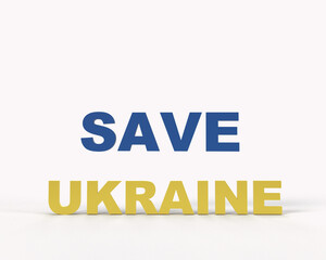 minimal save Ukraine 3d text with white background. 3d render