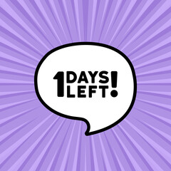 Speech bubble with 1 days left text. Boom retro comic style. Pop art style. Vector line icon for Business and Advertising