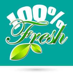 100 % fresh