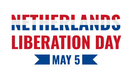 Netherlands Liberation Day typography poster. National holiday celebration on May 5. Vector template for banner, flyer, greeting card, etc.