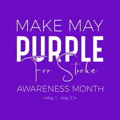 Make May Purple. Vector banner, poster, card and background for annual stroke awareness month