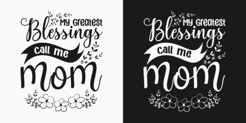 Inspirational mother's day slogans, Svg design for mother's day, Mother's day lettering typography t-shirt design, Mom quote typography for t-shirt, print, card and much more