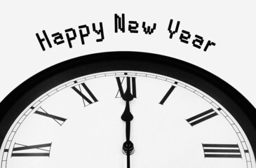 Obraz na płótnie Canvas Clock at 12 o'clock isolated on white background. 12 o'clock. Text 'Happy New Year.'
