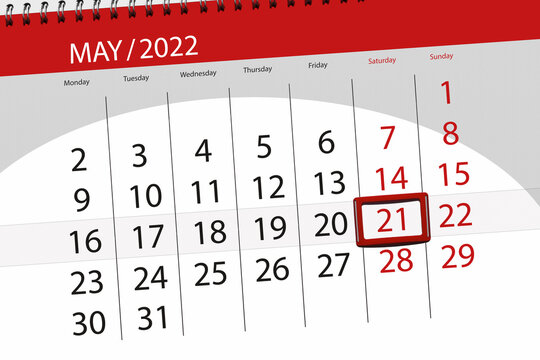 Calendar planner for the month may 2022, deadline day, 21, saturday