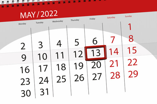Calendar planner for the month may 2022, deadline day, 13, friday