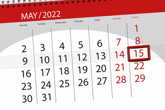 Calendar planner for the month may 2022, deadline day, 15, sunday